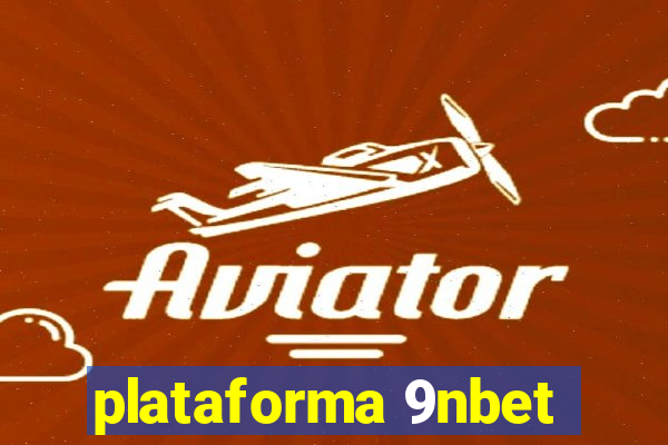 plataforma 9nbet